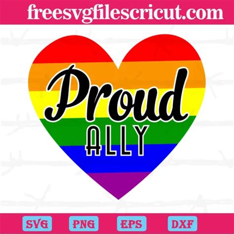 Proud Ally Lgbt Svg Cut Files Free Svg Files For Cricut