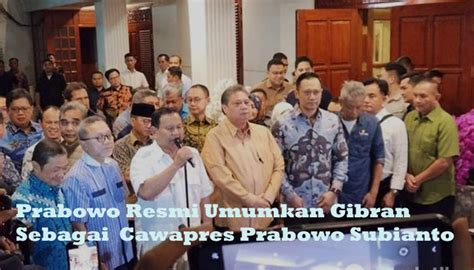 Prabowo Gibran Gibran Resmi Jadi Cawapres Pendamping Prabowo Ebataknews