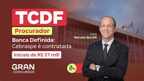 Concurso TCDF Procurador Banca Definida Cebraspe é contratada