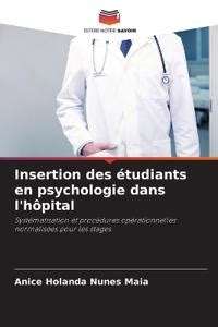 Insertion Des Tudiants En Psychologie Dans L H Pital Anice Holanda