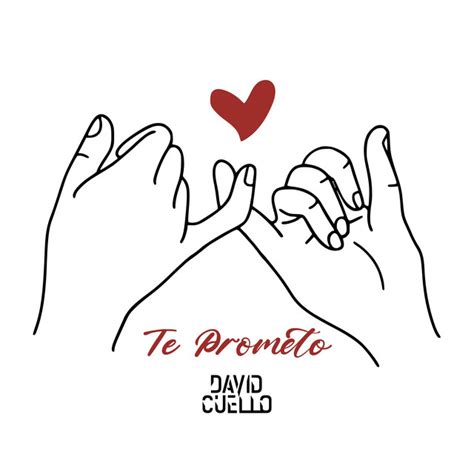 Te Prometo Single By David Cuello Spotify