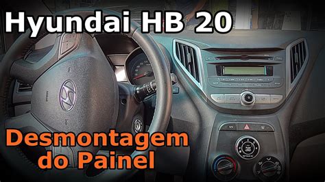 Hyundai Hb Como Desmontar Painel Do Hb Como Tirar O Som Do Hb