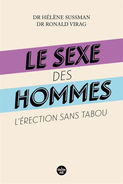 Le Sexe Des Hommes Lérection Sans Tabou 9782749179186