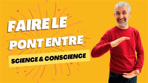 Interview de Sylvain Fève Faire le pont entre science et conscience