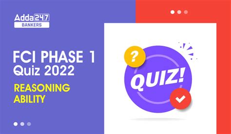 Reasoning Ability Quiz For Fci Phase I 2022 30th December