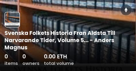 Svenska Folkets Historia Fran Aldsta Till Narvarande Tider Volume 5