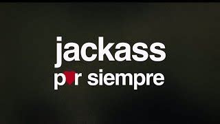 Jackass Por Siempre Pel Cula Ver Online En Espa Ol