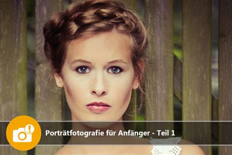 Portraitfotografie Artikel Und Fotokurse Von Der Fotocommunity Fotoschule