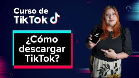 Aprende A Instalar TikTok Descubre Los Pasos Sencillos Actualizado