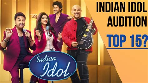 Indian Idol Season 14 Who Are In TOP 15 YouTube