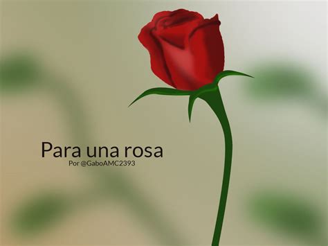 Una Rosa Para Ti Poema