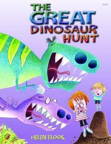 Great Dinosaur Hunt The Flook Helen 9781785621987 Books