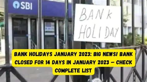 Bank Holidays In January 2023 Banks Will Remain Closed For 14 Days In