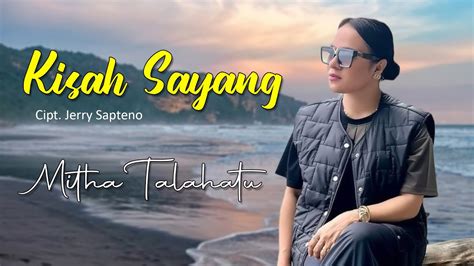 Kisah Sayang Mitha Talahatu Lagu Ambon Terbaik Youtube