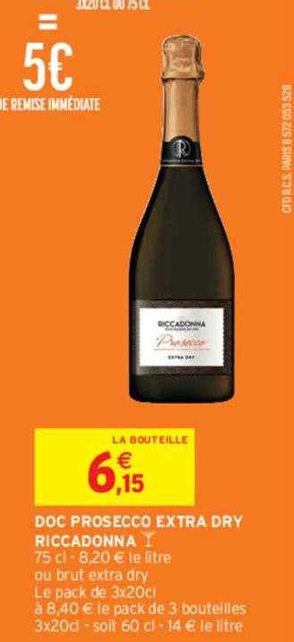 Promo Doc Prosecco Extra Dry Riccadonna Chez Intermarch Express