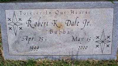 Robert Kenneth Bubba Dale Jr Find A Grave Memorial