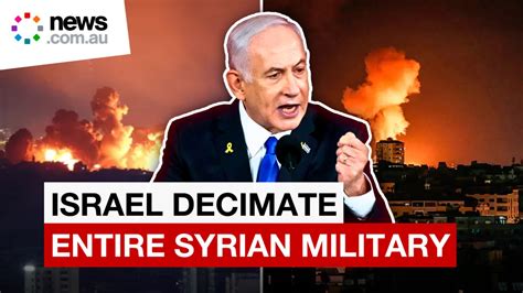 Israel Wipes Out Per Cent Of Syrias Military Including Its Entire