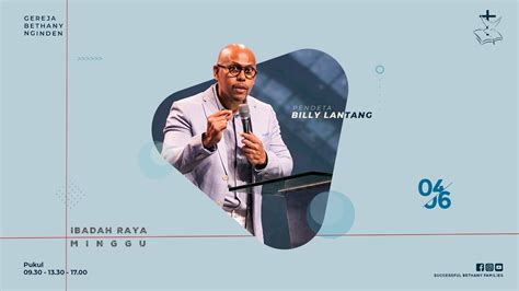 Ibadah Raya Gereja Bethany Nginden Pdt Billy Lantang Youtube