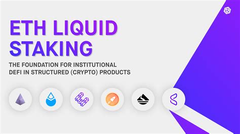 Eth Liquid Staking The Foundation For Institutional Defi In Structured