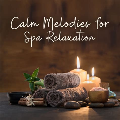 Calm Melodies For Spa Relaxation Album By Spa Spotify