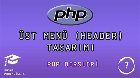 ÜST MENÜ HEADER TASARIMI PHP DERSLERİ 7 YouTube