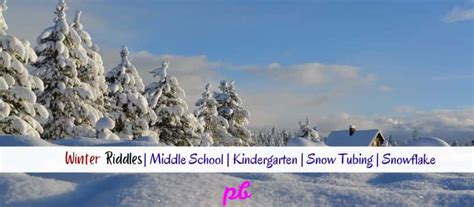 60+ Best Winter Riddles | Middle School | Kindergarten | Snow Tubing ...