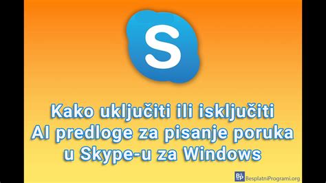 Kako Uklju Iti Ili Isklju Iti Ai Predloge Za Pisanje Poruka U Skype U