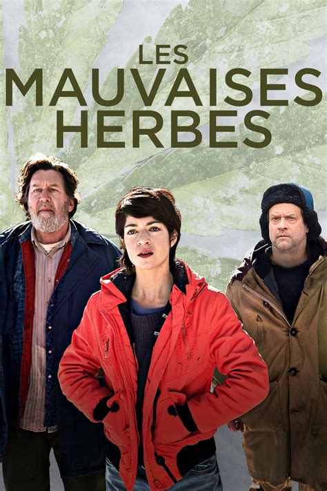 Les mauvaises herbes película 2016 Tráiler resumen reparto y