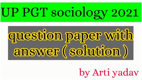 Up Pgt Sociology 2021 Question Paper With Answer Solution By Arti Yadav