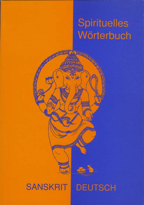 Spirituelles Wörterbuch Sanskrit Deutsch Von Martin Mittwede