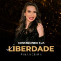 Construindo Sua Liberdade Financeira