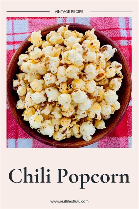 Quick Chili Popcorn Recipe Real Life Of Lulu