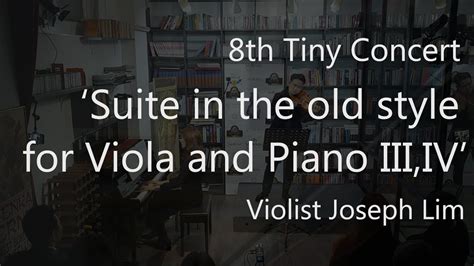 Violist Joseph Lim Alfred Schnittke Suite In The Old Style For Viola