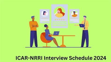 Icar Nrri Interview Schedule 2024 Announced Check And Download Icar