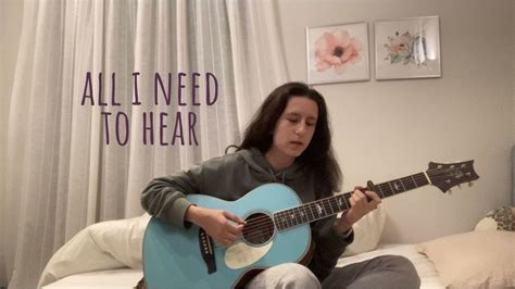 All I Need To Hear The Cover By Maya Yaron Youtube