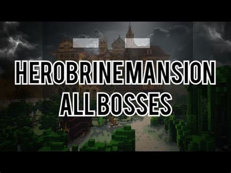 Minecraft Herobrine Mansion Remastered All Bosses 1 11 Map YouTube