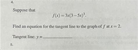 Solved Suppose Thatf X 3x 3 5x 3find An Equation For The