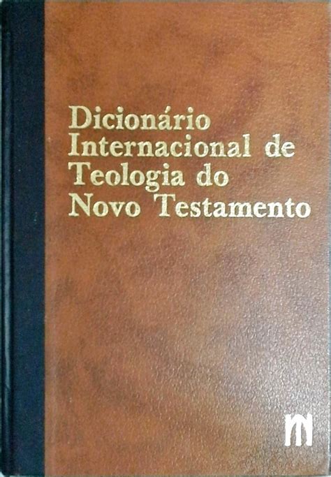 Dicion Rio Internacional De Teologia Do Novo Testamento Volume E