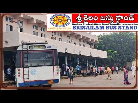 Srisailam Bus Stand New Timmings Srisailam Andhra Pradesh