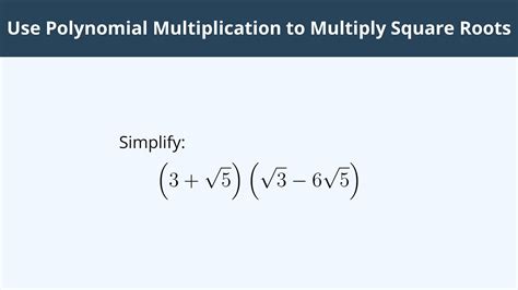 Use Polynomial Multiplication To Multiply Square Roots Youtube