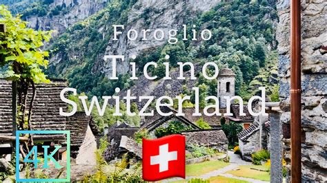 Foroglio Ticino Switzerland One Of The Most Beautiful Village In