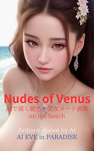 Nudes Of Venus On The Beach Ai Artbook Drawn By Ai Ai