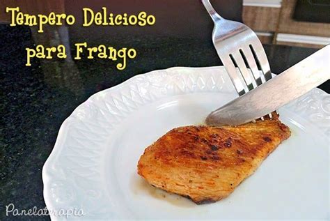 Tempero Delicioso Para Frango Panelaterapia Receitas Comida E