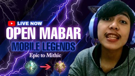 LIVE OPEN MABAR PUSH RANK MITHIC TO GLORY YouTube