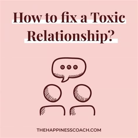 How To Fix A Toxic Relationship 19 Ways To Deal With It The