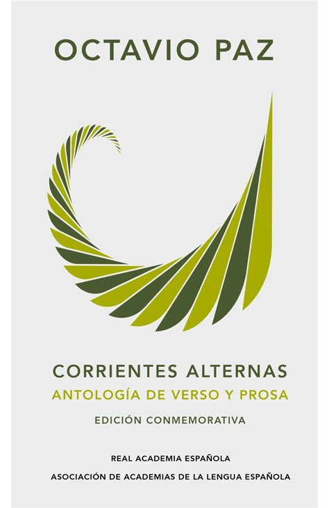 Corrientes alternas Antología de verso y prosa de Octavio Paz