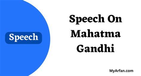 Speech On Mahatma Gandhi » MyArfan.com