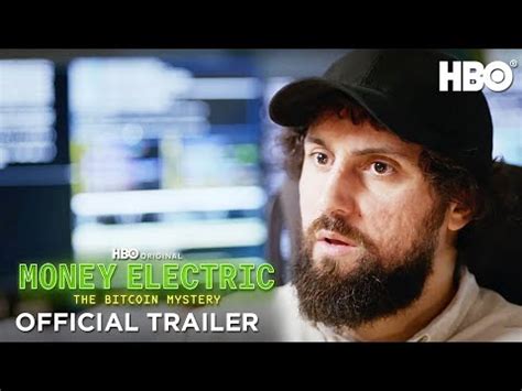 Money Electric The Bitcoin Mystery Official Trailer Hbo Youtube