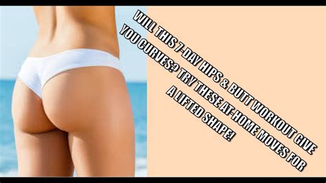 Will This 7 Day Hips Butt Workout Give You Curves Try These At Home