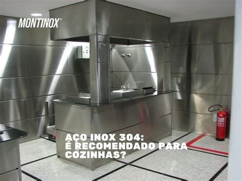 Aço Inox 304 é Recomendado Para Cozinhas Blog